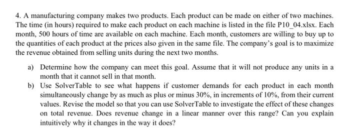 4. A manufacturing company makes two products. Each | Chegg.com