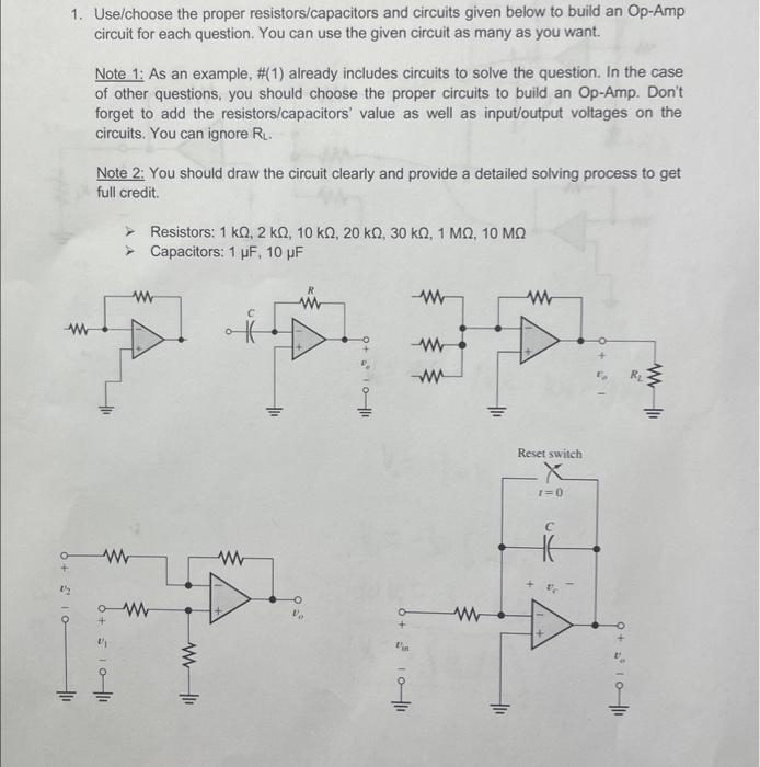 [Solved]: 1. Use/choose the proper resistors/capacitors and Circuit Diagram