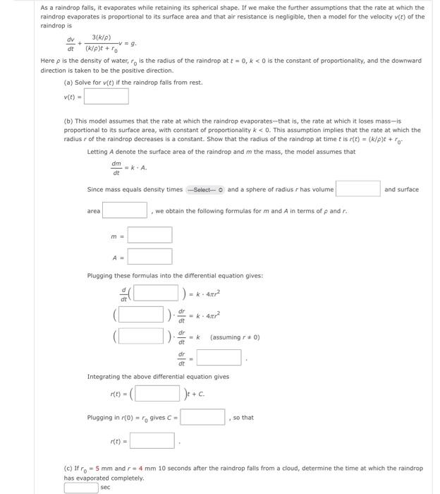 Solved As a raindrop falls, it evaporates while retaining | Chegg.com