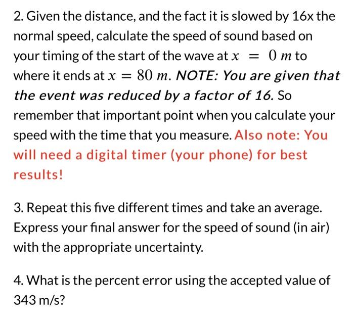 Solved 2. Given the distance, and the fact it is slowed by | Chegg.com