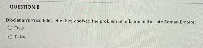 Solved QUESTION 8 Diocletian's Price Edict Effectively | Chegg.com