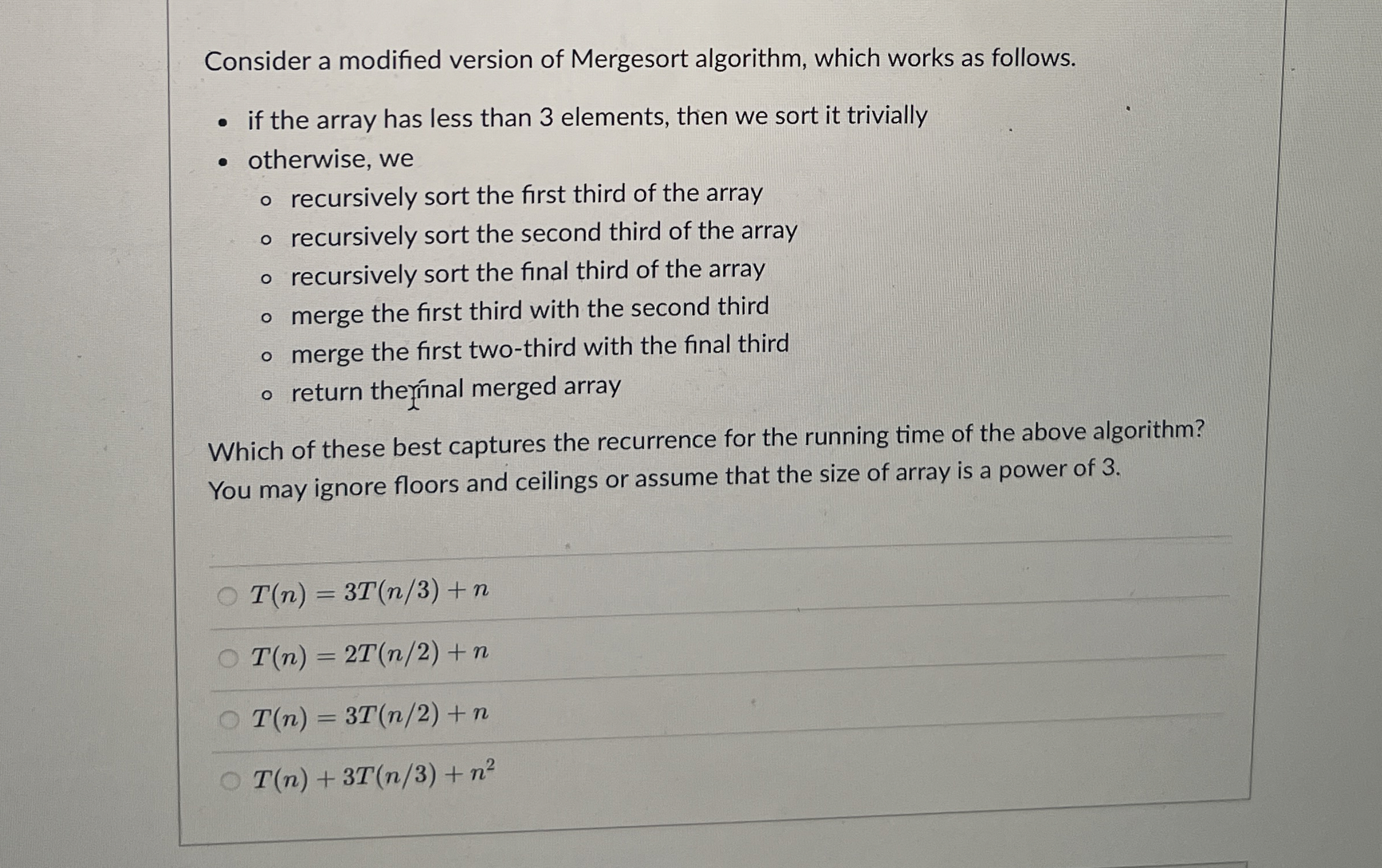 Solved Consider a modified version of Mergesort algorithm, | Chegg.com