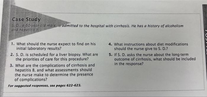 Solved Case Study D. a 60 -year-old male, is admitted to the | Chegg.com