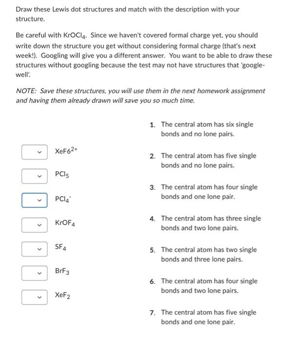 Solved Draw these Lewis dot structures and match with the | Chegg.com