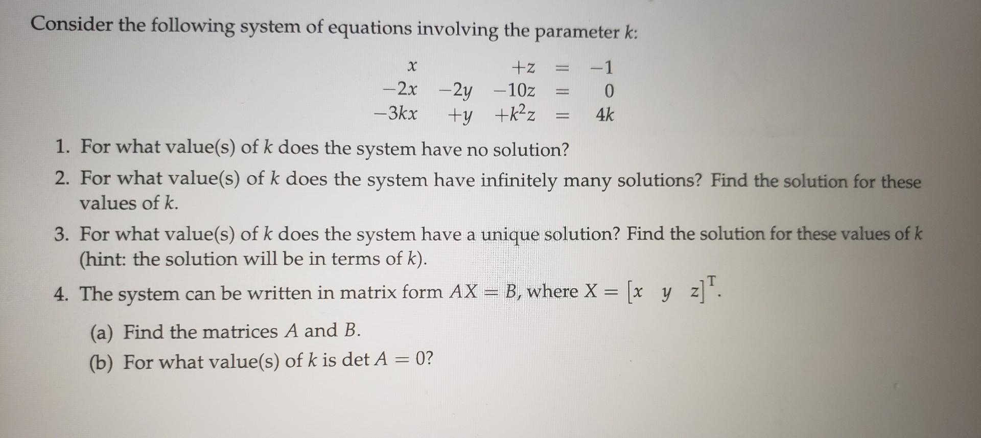 Solved Consider the following system of equations involving | Chegg.com