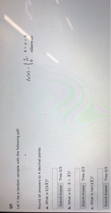 Solved Q5 Let X be a random variable with the following pdf: | Chegg.com