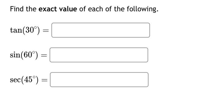 find the exact value of sec 60 sin 30