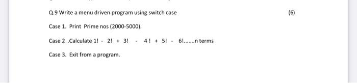 Solved Q.9 Write a menu driven program using switch case (6) | Chegg.com