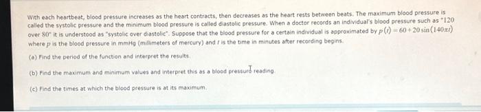 Solved With each heartbeat, blood pressure increases as the | Chegg.com