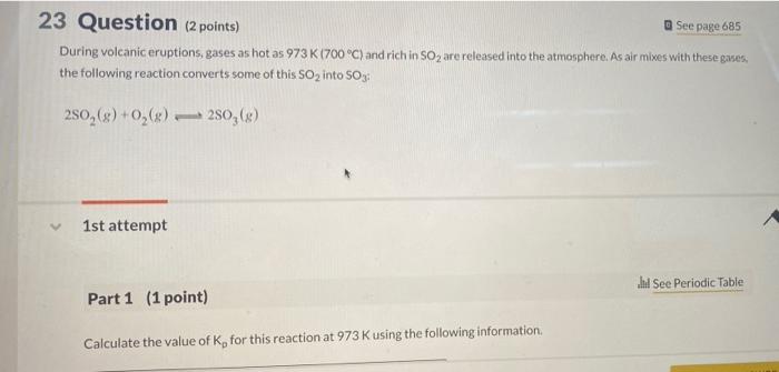 Solved 23 Question (2 points) See page 685 During volcanic | Chegg.com