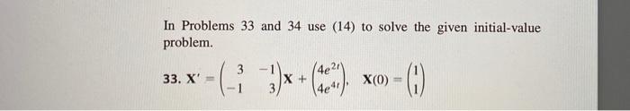 Solved In Problems 33 and 34 use (14) to solve the given | Chegg.com