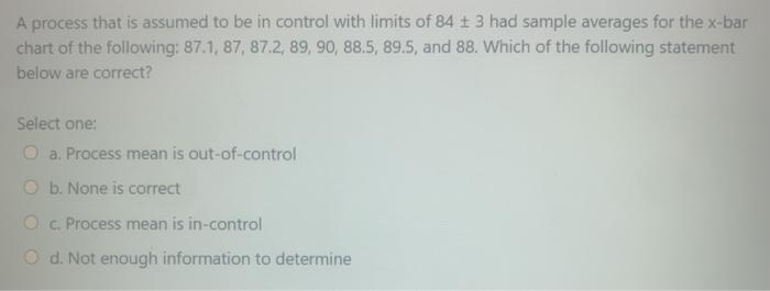 Solved A process that is assumed to be in control with | Chegg.com
