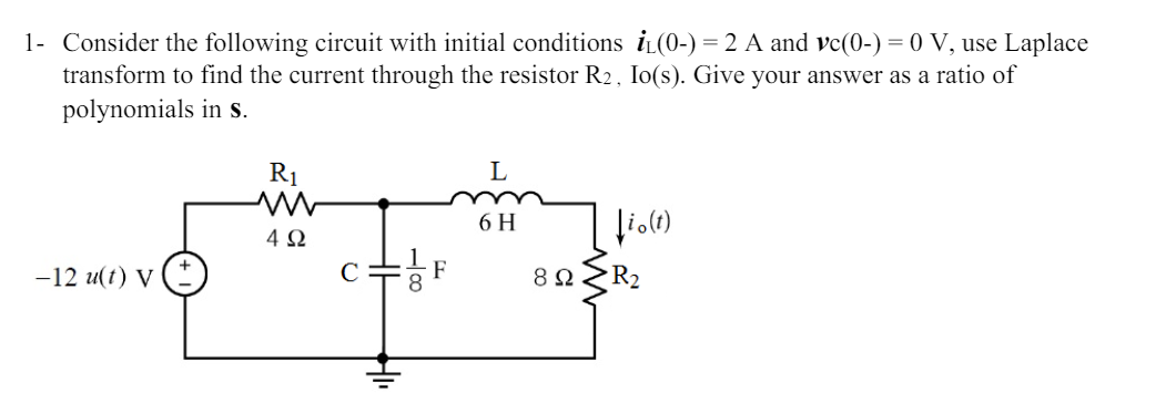 Solved 1- ﻿Consider the following circuit with initial | Chegg.com