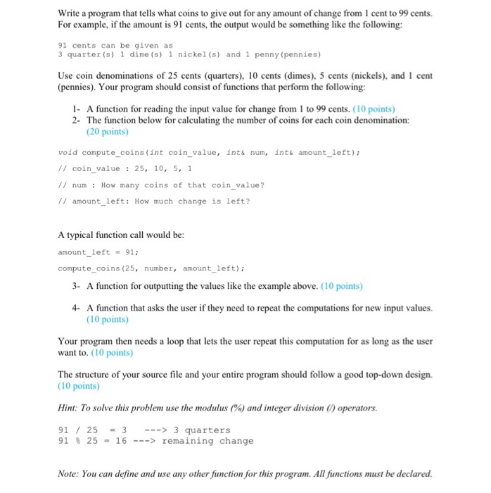 Solved Write a program that tells what coins to give out for | Chegg.com