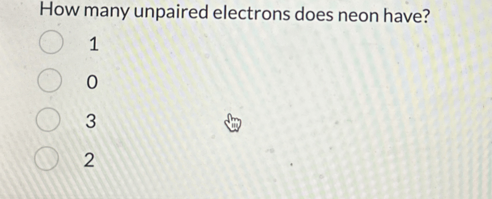 [Solved] How many unpaired electrons does neon have? 1 0 3