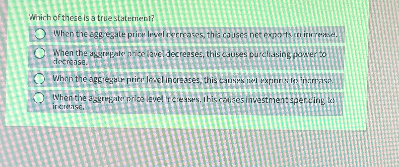Solved Which of these is a true statement?When the aggregate | Chegg.com