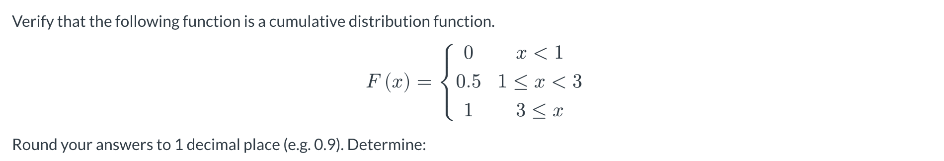 Solved Verify that the following function is ﻿a cumulative | Chegg.com
