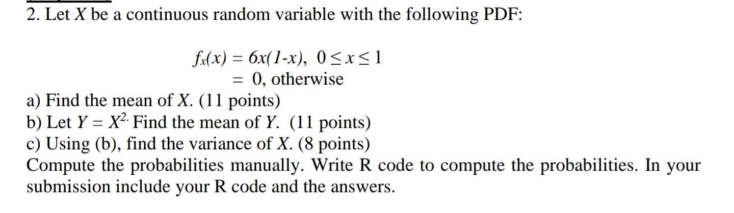 Solved 2. Let X be a continuous random variable with the | Chegg.com