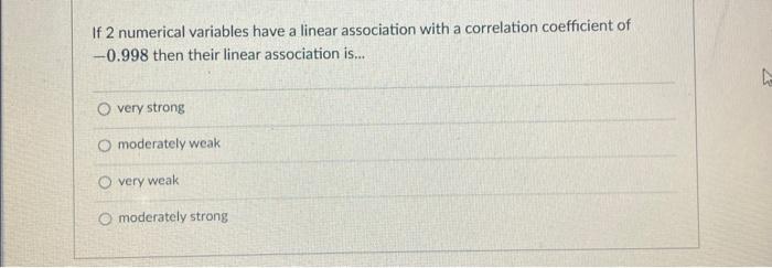 Solved If 2 numerical variables have a linear association | Chegg.com