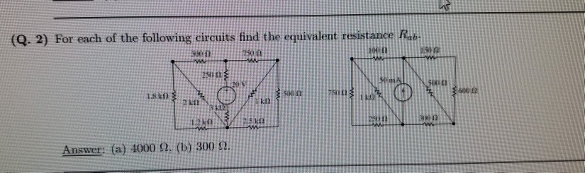 Solved (Q. 2) For each of the following circuits find the | Chegg.com