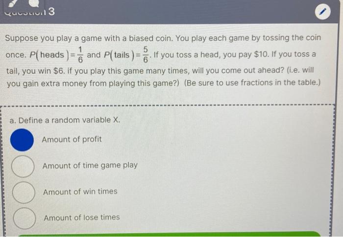 Solved Suppose you play a game with a biased coin. You play | Chegg.com