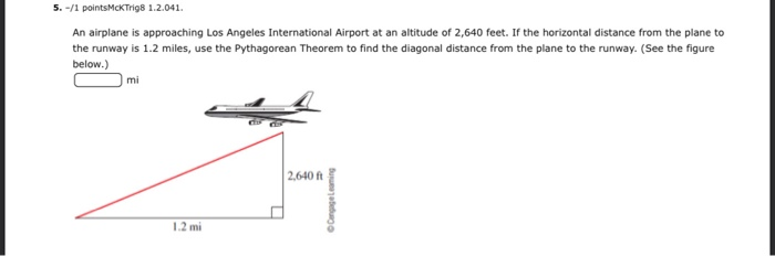 Solved 5. 1 pointsMcK Trig8 1.2.041. An airplane is Chegg