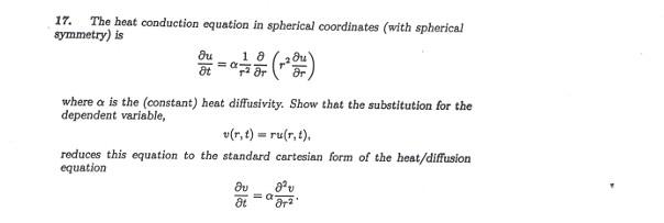 Solved 17. The heat conduction equation in spherical | Chegg.com