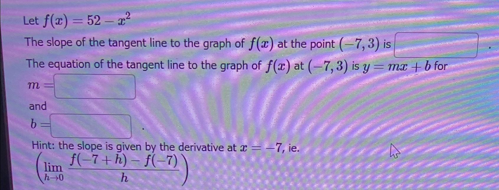 Solved Let F X 52 X2the Slope Of The Tangent Line To The