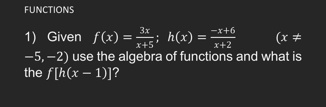 Solved FUNCTIONSGiven -5,-2 ﻿use the algebra of functions | Chegg.com
