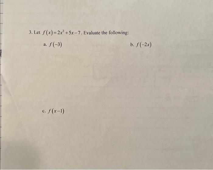 Solved Let F X 2x2 5x−7 Evaluate The Following A F −3