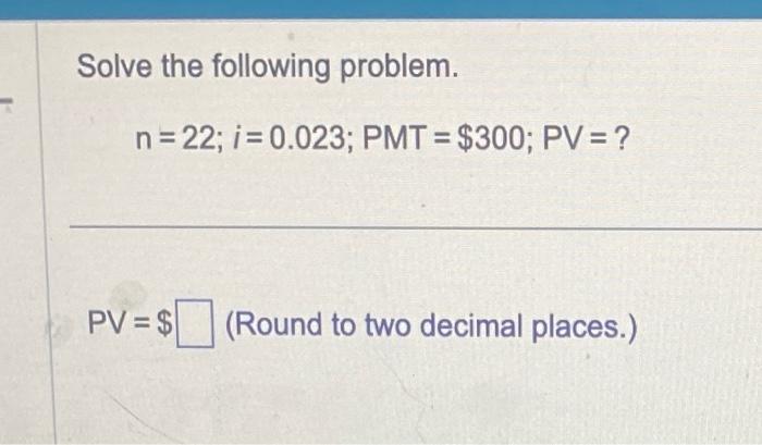 Solved Find i (the rate per period) and n (the number of | Chegg.com