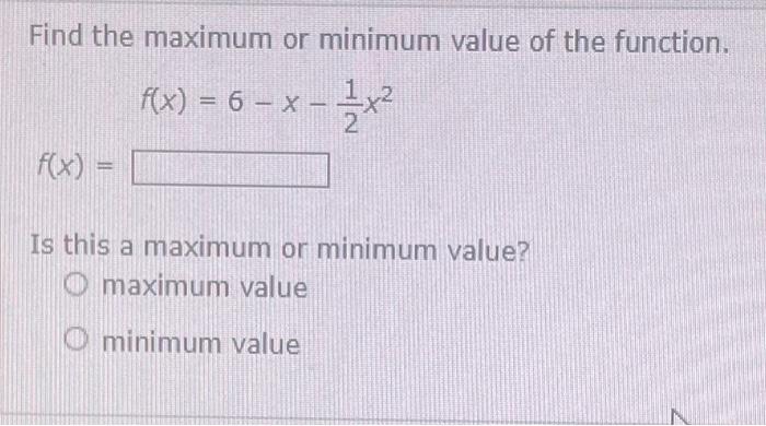 Solved Find the maximum or minimum value of the function. | Chegg.com
