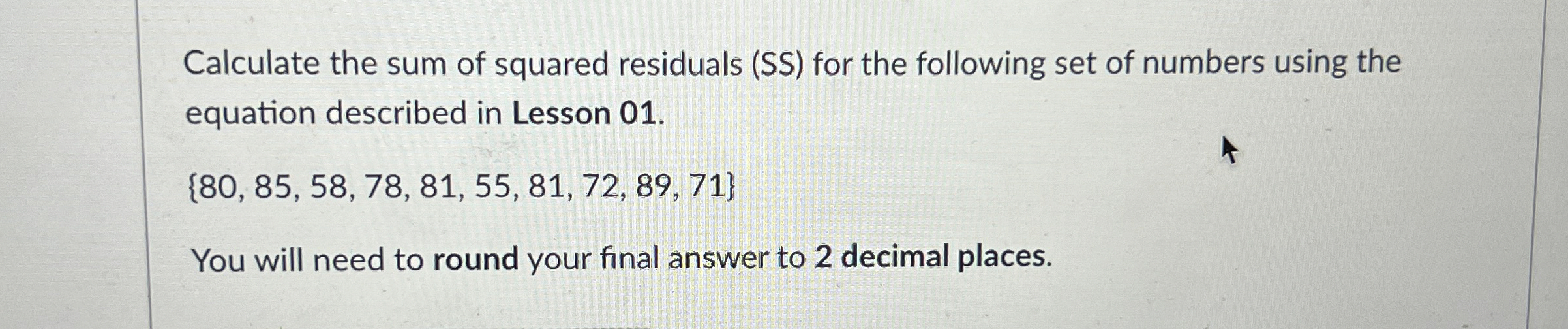 Solved Calculate the sum of squared residuals (SS) ﻿for the | Chegg.com