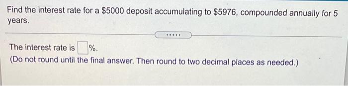 Solved Find the interest rate for a $5000 deposit | Chegg.com