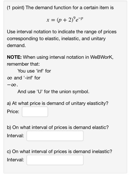 Solved (1 point) The demand function for a certain item is x | Chegg.com