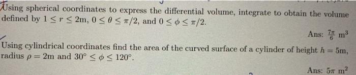 Solved Using spherical coordinates to express the | Chegg.com