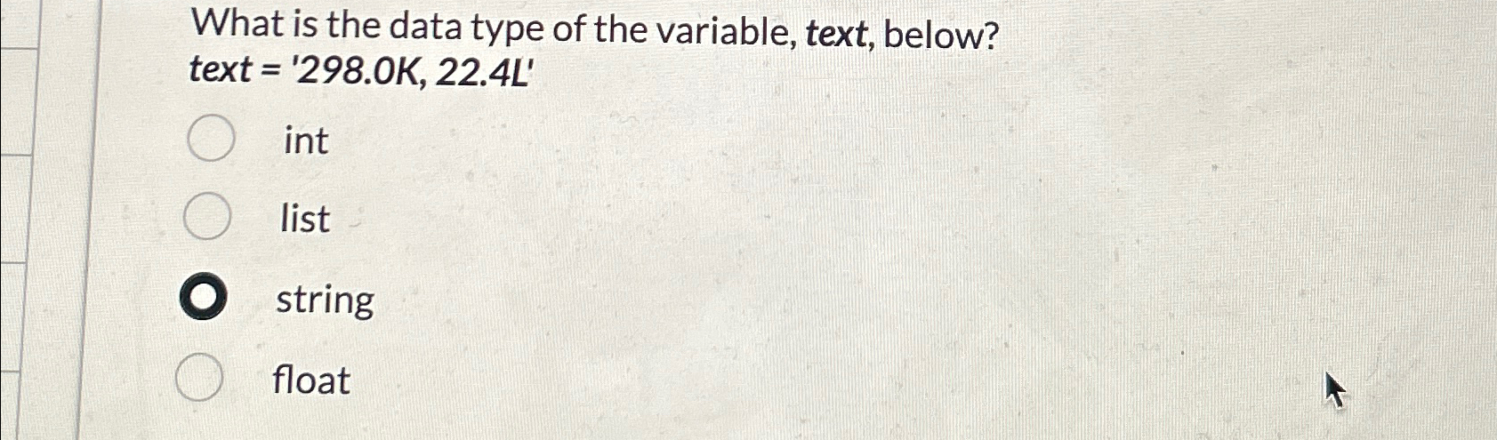 Solved What is the data type of the variable, text, | Chegg.com