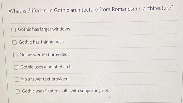 What is different in Gothic architecture from Chegg com