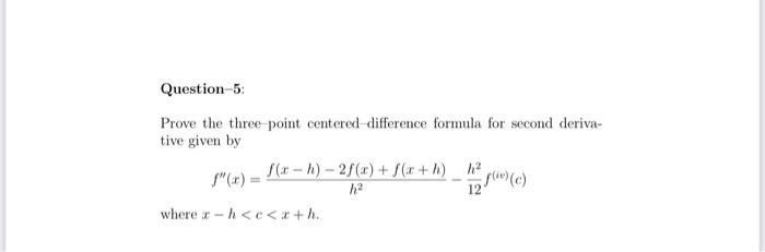 Solved Question-5 Prove the three point centered difference | Chegg.com