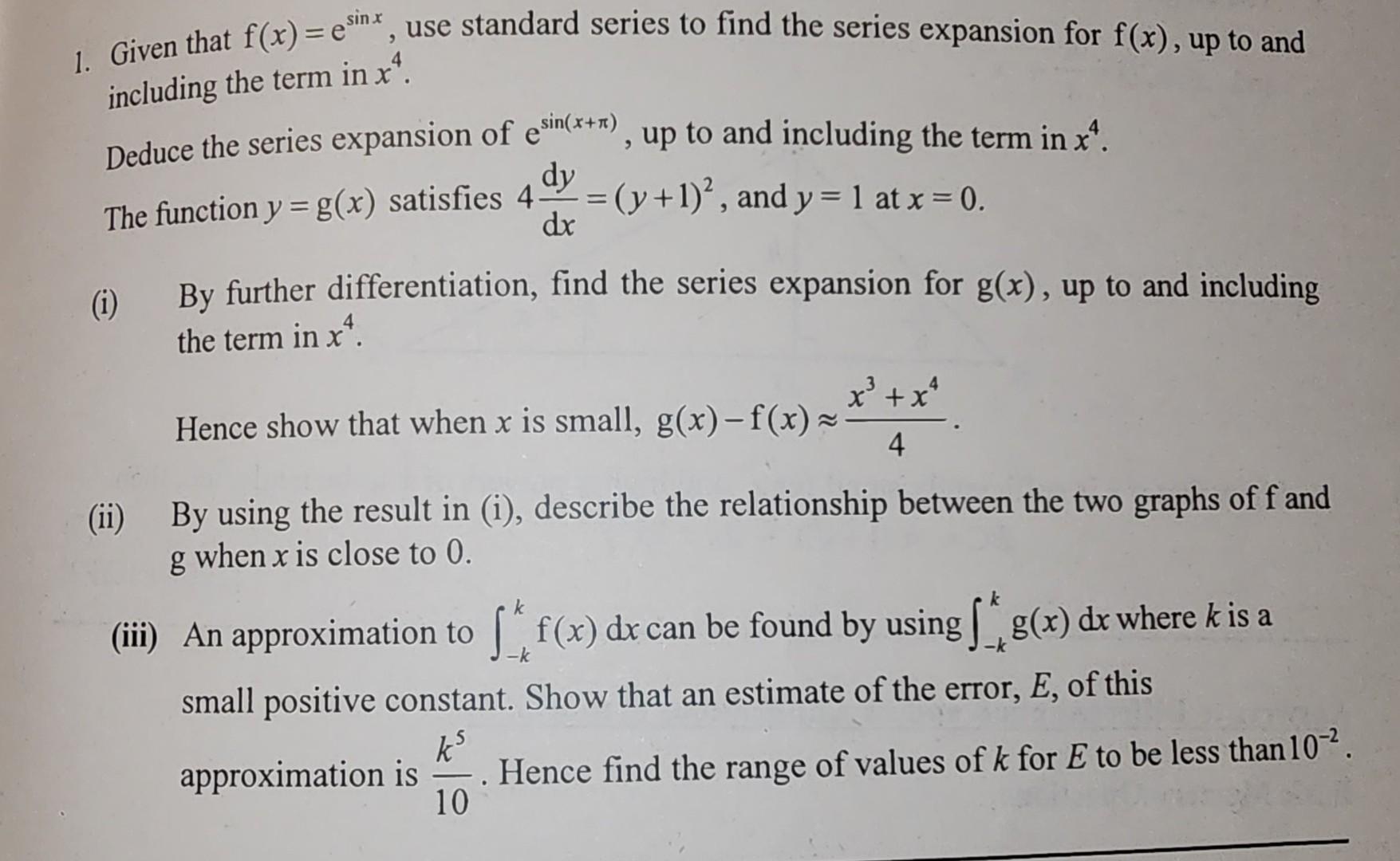 Solved 1. Given that f(x)=esinx, use standard series to find | Chegg.com