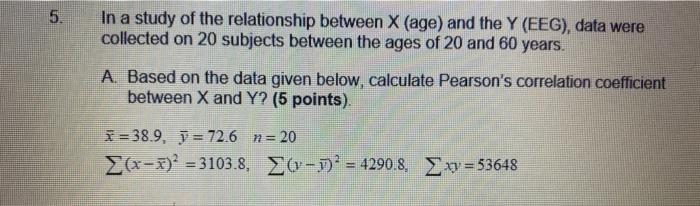 Solved 5. In a study of the relationship between X (age) and | Chegg.com