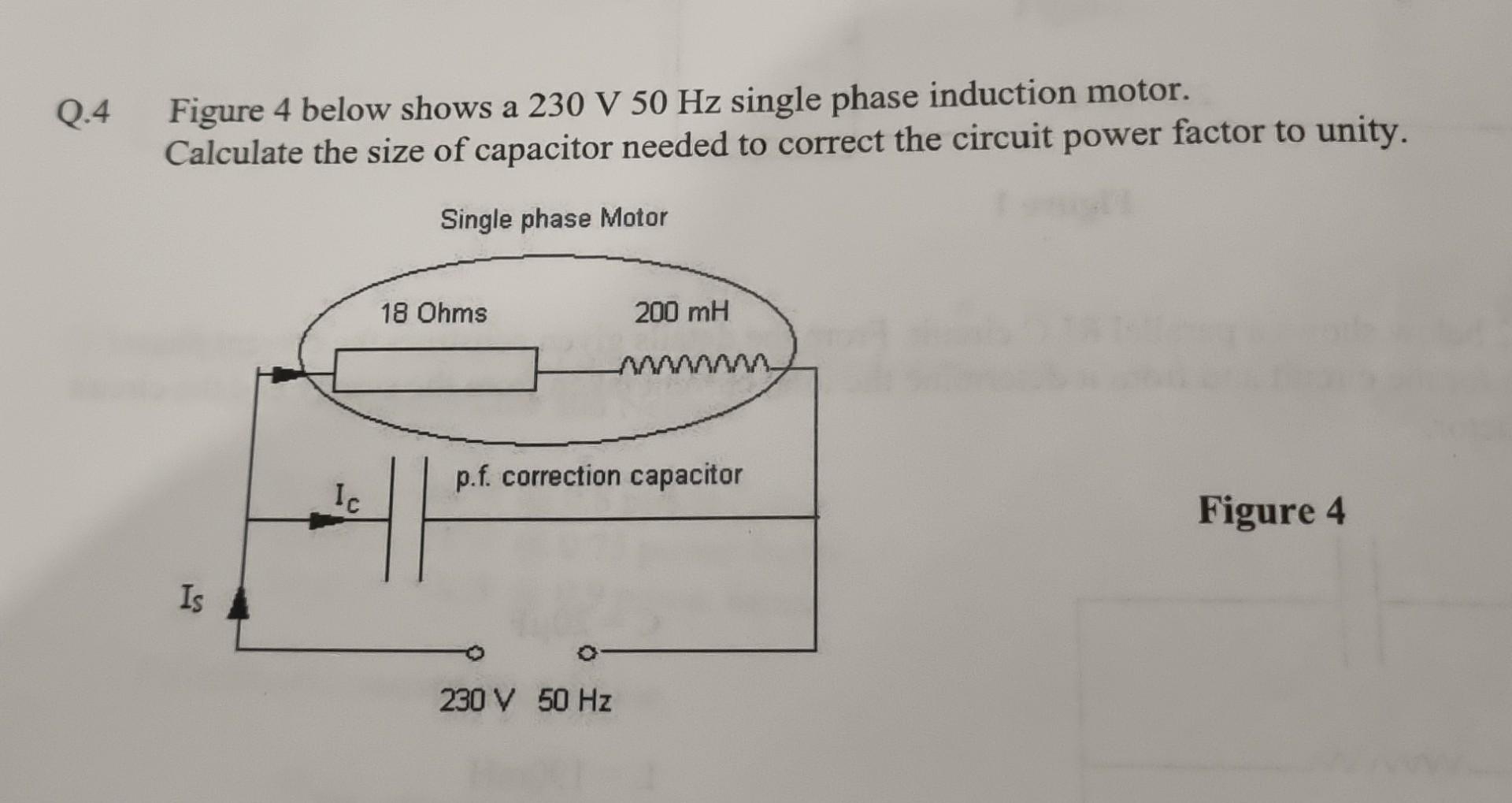 Solved Q.4 Figure 4 below shows a 230 V50 Hz single phase | Chegg.com