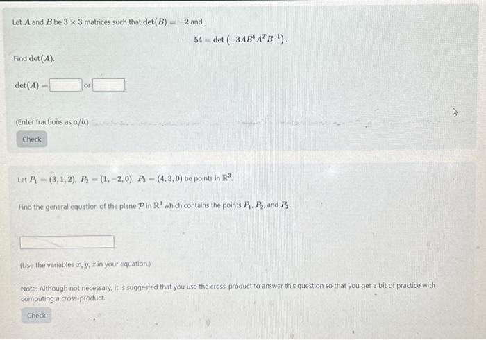Solved Let A and B be 3×3 matrices such that det(B)=−2 and | Chegg.com