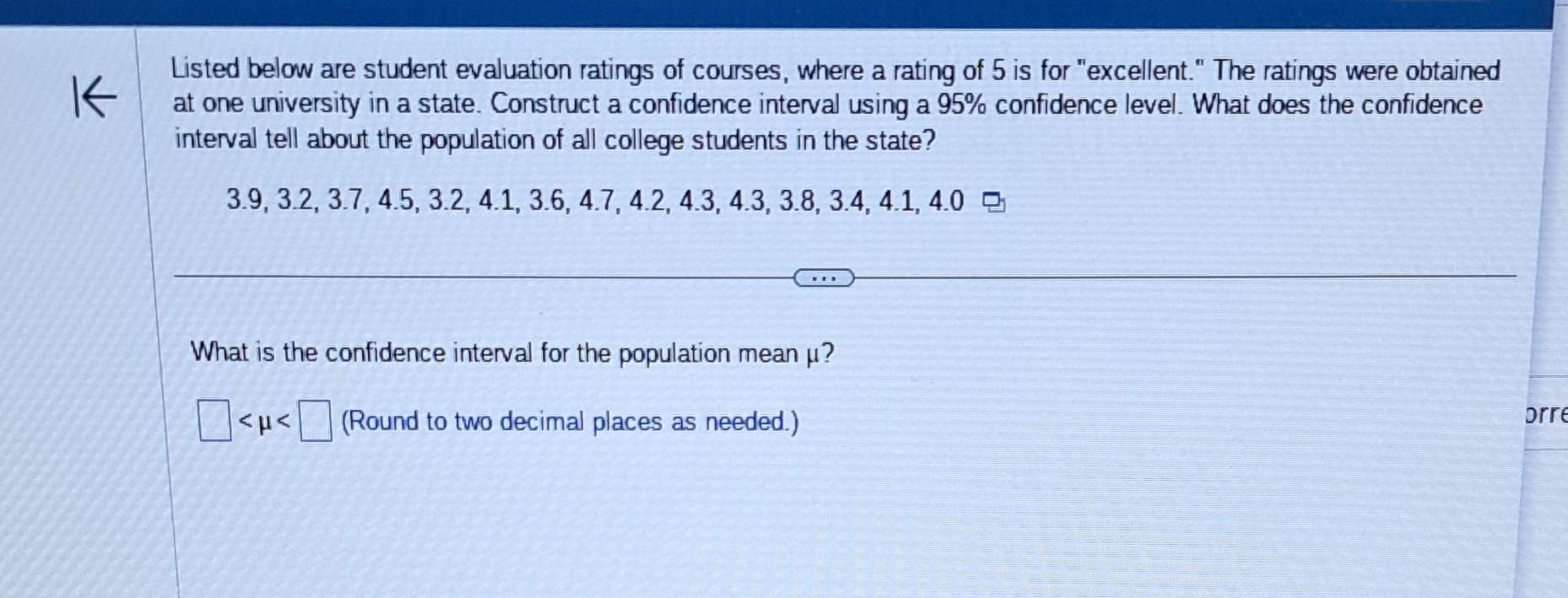 Solved Listed below are student evaluation ratings of