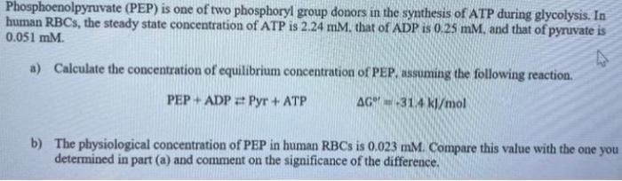 Solved Phosphoenolpyruvate (PEP) is one of two phosphoryl | Chegg.com