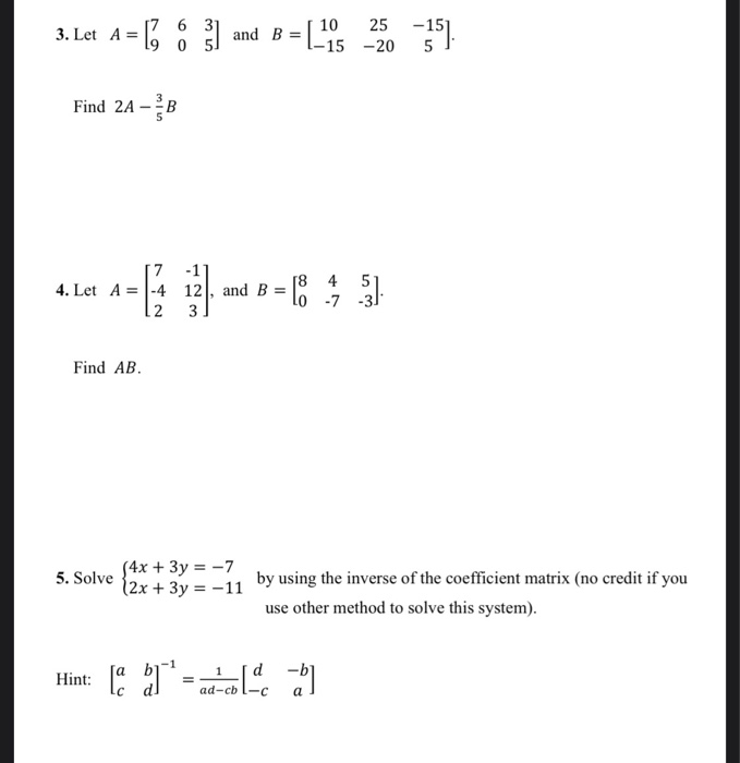 Solved 3. Let A = 17 6 31 0 5 and B = [_105 25 1-15 -20 | Chegg.com