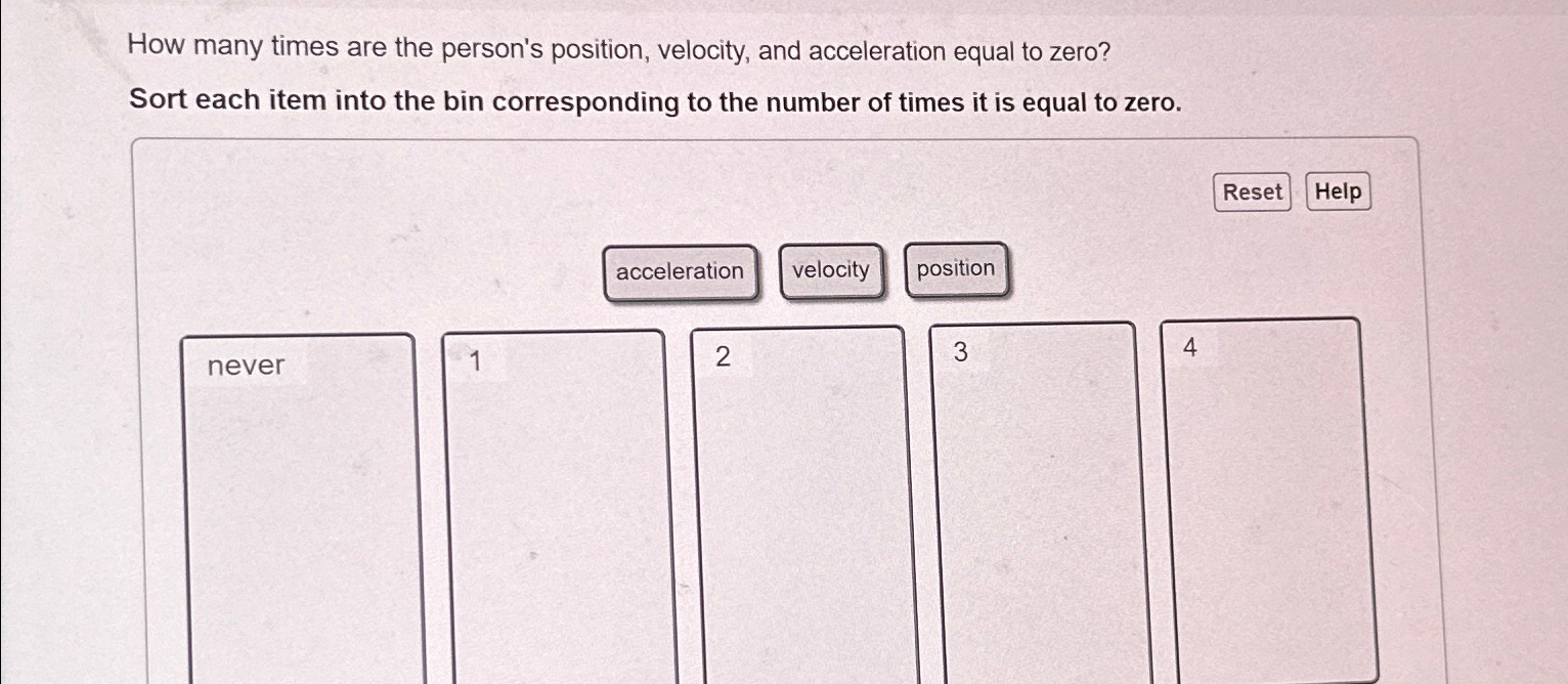 How many times are the person's position, velocity, | Chegg.com