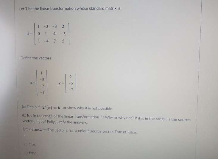 Solved Let T be the linear transformation whose standard | Chegg.com