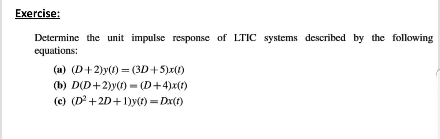 Solved Exercise Determine The Unit Impulse Response Of Ltic