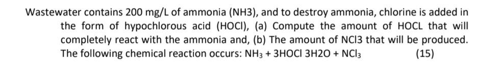 Solved Wastewater contains 200mg/L of ammonia (NH3), and to | Chegg.com